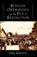 Russian Orthodoxy On The Eve Of Revolution