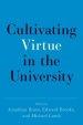 Cultivating Virtue in the University