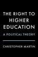 The Right to Higher Education: A Political Theory