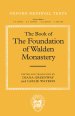 The Book of the Foundation of Walden Monastery