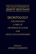 Deontology Together with a Table of the Springs of Action and the Article on Utilitarianism