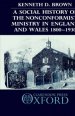 Social History Of The Nonconformist Ministry In England And Wales 1800-1930