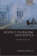 Respect, Pluralism and Justice