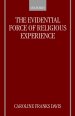 The Evidential Force of Religious Experience