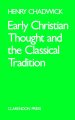 Early Christian Thought And The Classical Tradition