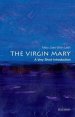 Virgin Mary: A Very Short Introduction