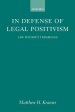 In Defense of Legal Positivism