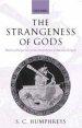 The Strangeness of Gods