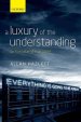 A Luxury of the Understanding