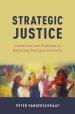 Strategic Justice: Convention and Problems of Balancing Divergent Interests