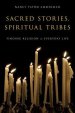 Sacred Stories, Spiritual Tribes