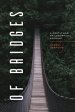 Of Bridges: A Poetic and Philosophical Account