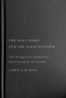 The Holy Spirit and the Eagle Feather: The Struggle for Indigenous Pentecostalism in Canada Volume 16