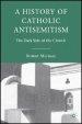 A History of Catholic Antisemitism