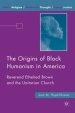 The Origins of Black Humanism in America