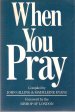 When You Pray