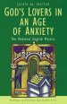 God's Lovers in an Age of Anxiety: The English Mystics