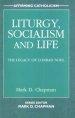 Liturgy, Socialism and Life