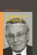 In Search of the Good: A Life in Bioethics