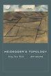 Heidegger's Topology: Being, Place, World