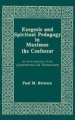 Exegesis and Spiritual Pedagogy in Maximus the Confessor