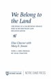 We Belong to the Land: The Story of a Palestinian Israeli Who Lives for Peace & Reconciliation