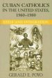 Cuban Catholics in the United States, 1960-1980