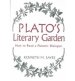 Plato's Literary Garden: How to Read a Platonic Dialogue