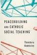 Peacebuilding and Catholic Social Teaching