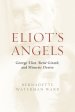 Eliot's Angels: George Eliot, Ren