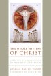 The Whole Mystery of Christ: Creation as Incarnation in Maximus Confessor