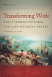 Transforming Work: Early Modern Pastoral and Late Medieval Poetry