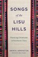 Songs of the Lisu Hills: Practicing Christianity in Southwest China