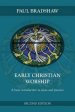 Early Christian Worship