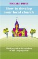 How to Develop Your Local Church