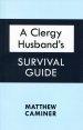 A Clergy Husband's Survival Guide