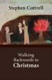 Walking Backwards to Christmas