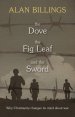 Dove, the Fig-Leaf and the Sword