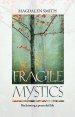 Fragile Mystics