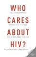 Who Cares About HIV?