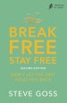 Break Free, Stay Free, Second Edition