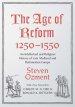 Age Of Reform, 1250-1550