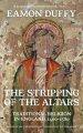 The Stripping of the Altars: Traditional Religion in England, 1400-1580