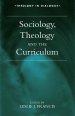 Sociology, Theology and the Curriculum