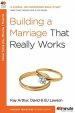 Building A Marriage That Really Works