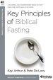 Key Principles Of Biblical Fasting