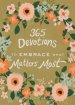 365 Devotions to Embrace What Matters Most