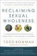 Reclaiming Sexual Wholeness