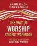 The Way of Worship Student Workbook