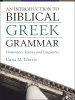 An  Introduction to Biblical Greek Grammar